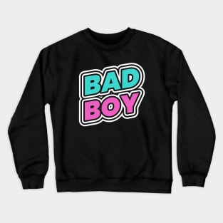 Bad Boy Crewneck Sweatshirt